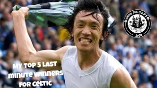 My top 5 last minute winners for Celtic | Tom rogic | Nakamura