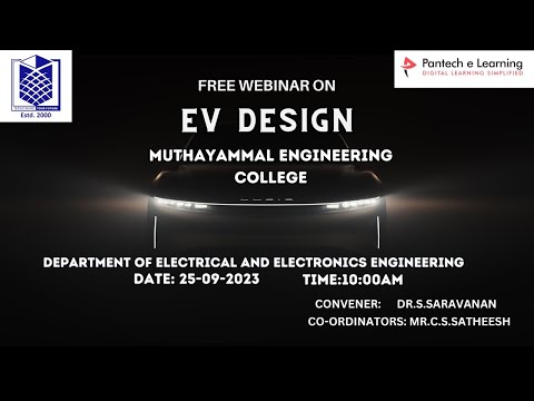 EV Design Webinar ,  Muthayammal Engineering College , 25/09/2023