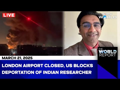 Hieathrow Airport Fire | London Airport Closed, US Court Blocks Deportation Of Indian Researcher