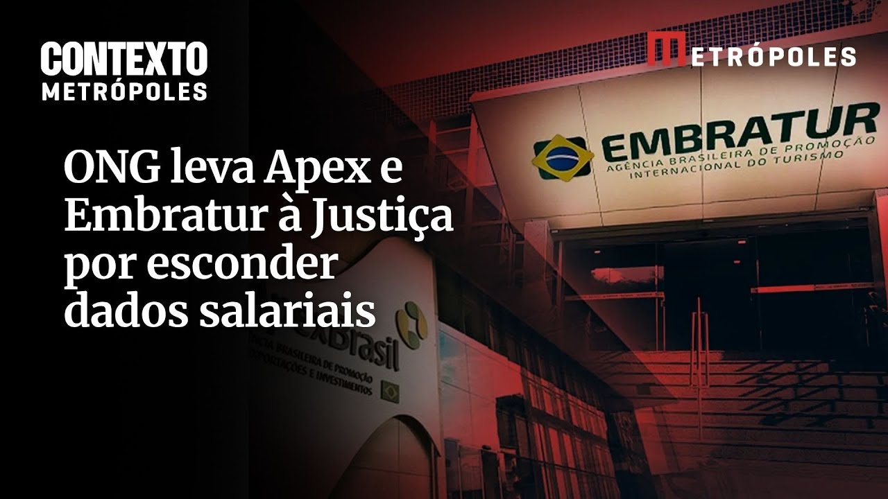 Embratur e Apex na mira ONG questiona sigilo de salários pagos com dinheiro público  TV Online Embratur e Apex na mira ONG questiona sigilo de salários pagos com dinheiro público