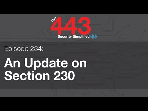 The 443 Episode 234 - An Update on Section 230