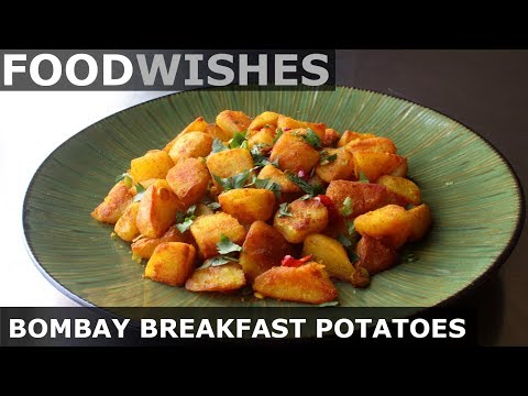 Bombay Breakfast Potatoes - Crispy Spiced Home Fries - Food Wishes
