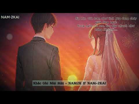 Khắc Ghi Mãi Mãi - (NAM2K Composer) | Nhạc Ballad Lãng Mạn Cho Ngày Cưới - NAM-2KAI | Lygric Music