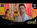 Ishq Ki Dastaan Naagmani | Full Episode 199 | Dangal TV