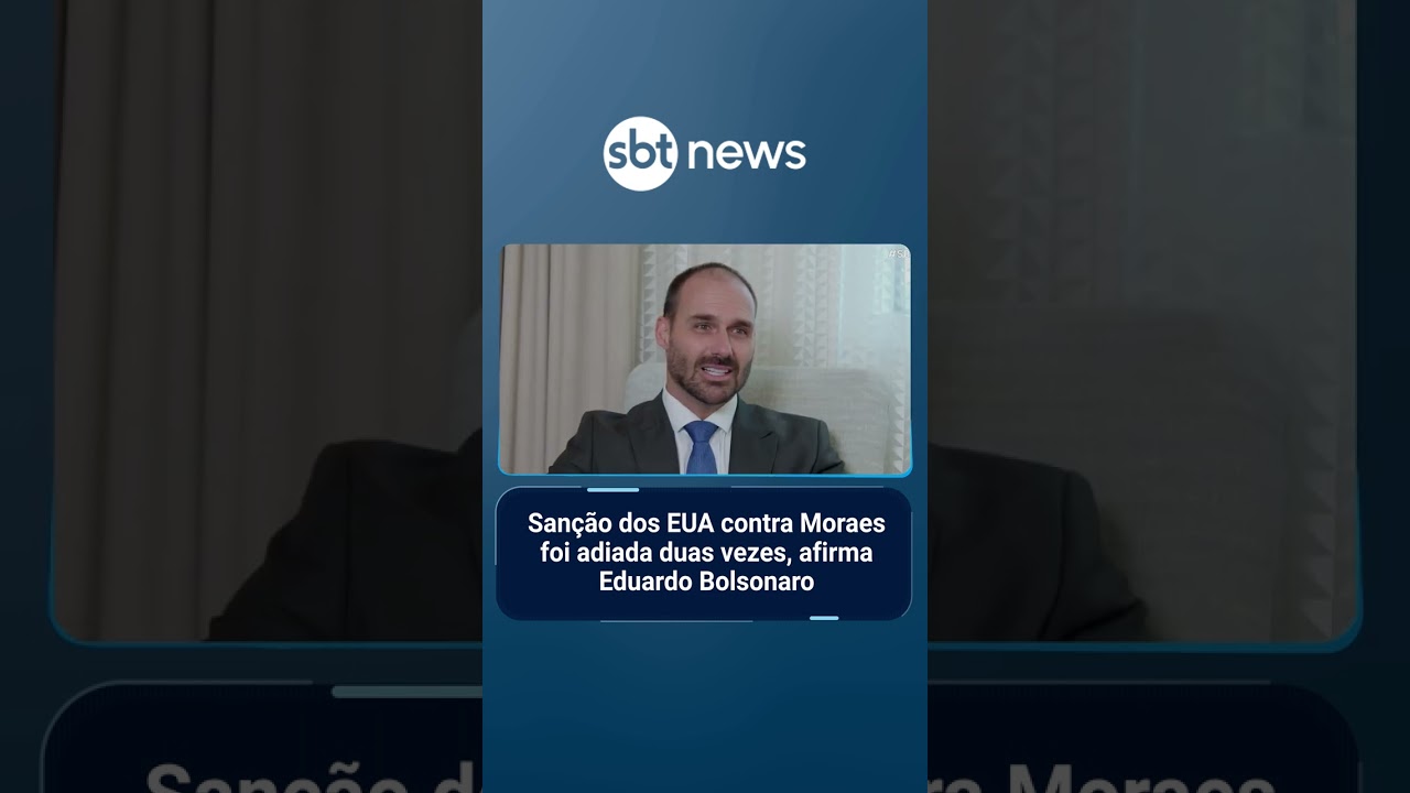 Sanção dos EUA contra Moraes foi adiada duas vezes afirma Eduardo Bolsonaro | SBTBrasil