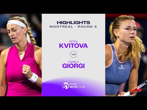 Petra Kvitova vs. Camila Giorgi | 2023 Montreal Round 2 | WTA Match Highlights