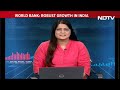 India Economic Growth | World Bank Raises Indias Growth Forecast To 7.5%  - 04:24 min - News - Video