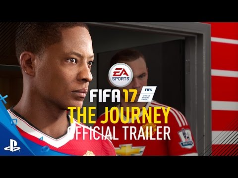 FIFA 17 - "The Journey" Official Trailer | PS4