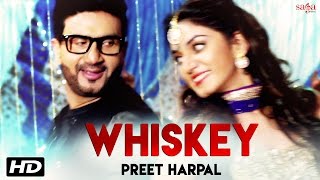 Whiskey - Preet Harpal - Needhi Singh