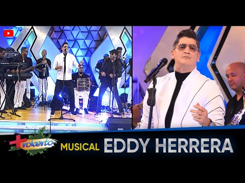 Musical Eddy Herrera ► MAS ROBERTO