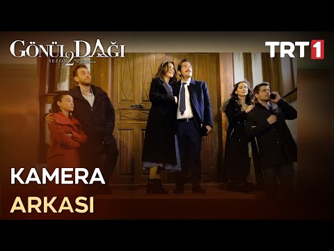 Kamera Arkası - Gönül Dağı