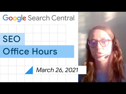 English Google SEO office-hours from March 26, 2021