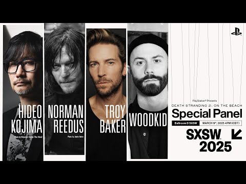 KOJIMA PRODUCTIONS рассказывает про PlayStation® Presents DEATH STRANDING 2: ON THE BEACH Special Panel at SXSW | 3.09.2025