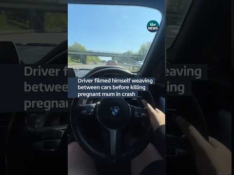 A man filmed himself driving dangerously moments before killing a pregnant mum in a crash￼ #itvnews