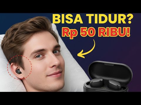 TWS TIDUR MURAH 2025: CUMA 50 RIBU! Beneran Nyaman?