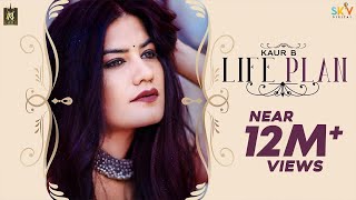 Life Plan – Kaur B Video HD