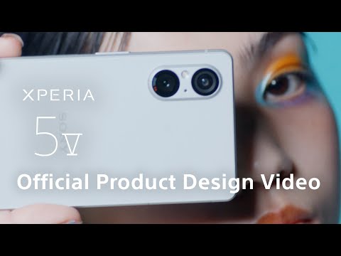 Xperia 5 V | Product Design Video - Design in your style​