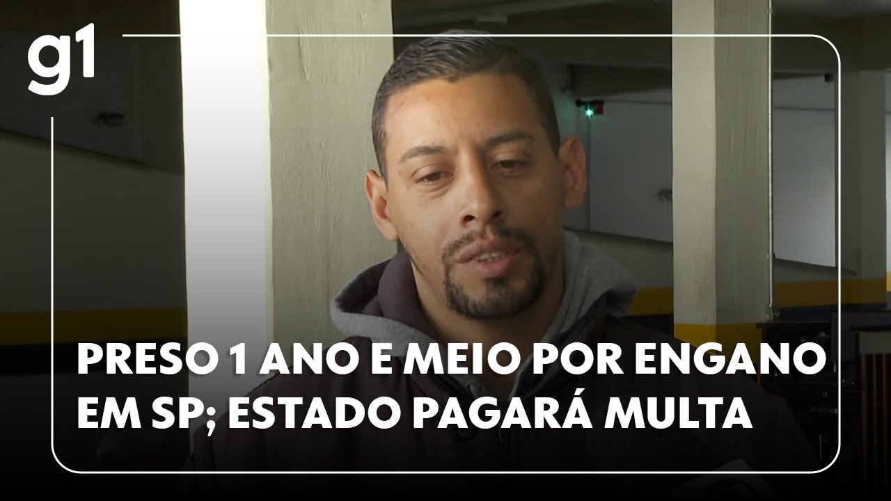 Preso 1 ano e meio por engano em SP estado pagará multa de R$ 350 mil