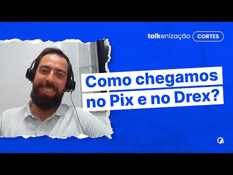 Como o sistema de pagamentos brasileiro se desenvolveu e como funciona o Pix e o Drex? | André Sousa