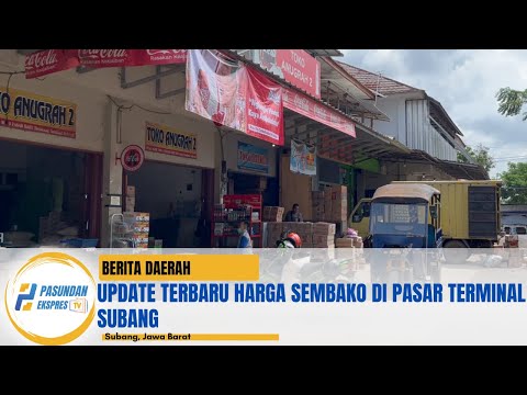 Update Terbaru Harga Sembako di Pasar Terminal Subang