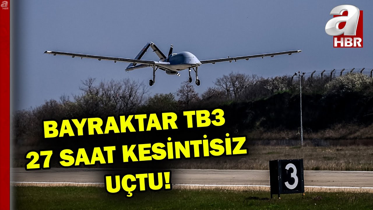 Bayraktar TB3 SİHA, 27 saat kesintisiz uçtu! | A Haber
