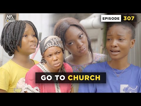 GO TO CHURCH - Episode 307 (MARK ANGEL COMEDY)