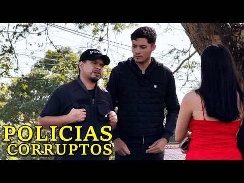 Policias corruptos creen que todo el mundo es igual por eso le paso esto