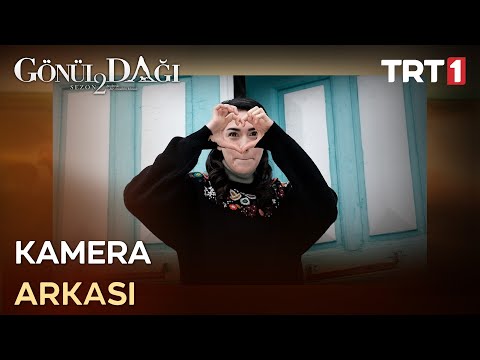 Gönül Dağı - Kamera Arkası