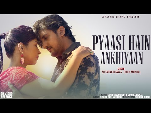 Suparna Biswas - Pyaasi Hain Ankhiyaan - Romantic Hindi Songs by Suparna Biswas - Original New Song