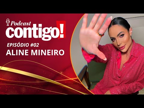 ALINE MINEIRO - PODCONTIGO #02