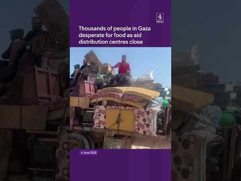 All aid distribution centres in Gaza close, leaving people desperate for food