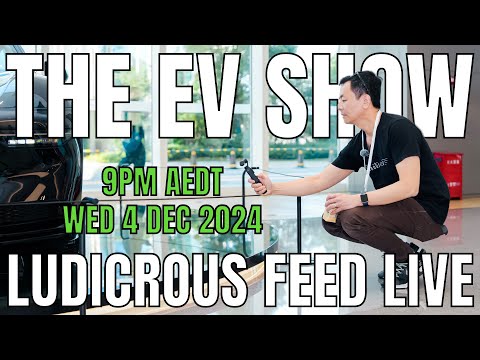 The EV Show by Ludicrous Feed on Wednesday Nights! | Wed 4 Dec 2024