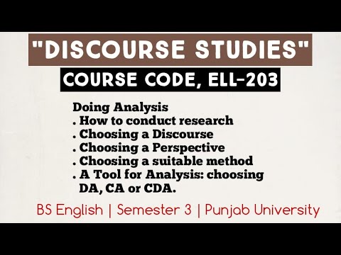 Discourse Studies | Doing Analysis | How to conduct research, discourse, perspective | CDA | ELL-203