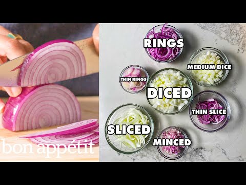 7 Ways To Cut Onions Like A Pro Chef | Bon Appétit