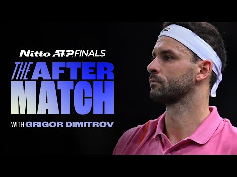 The Aftermatch: Day 5 with Grigor Dimitrov