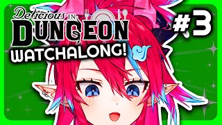 🔴 Watching DUNGEON MESHI!【MEMBERS ONLY】Episodes 11-14