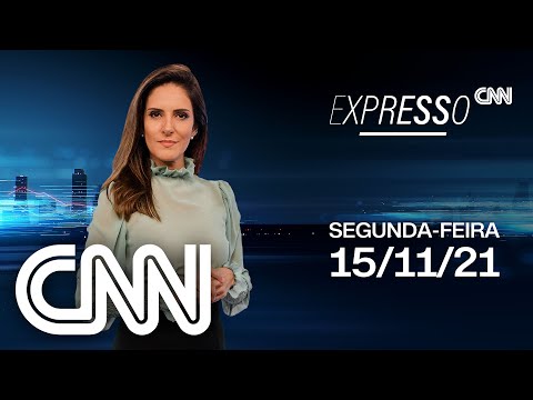 EXPRESSO CNN - 15/11/2021