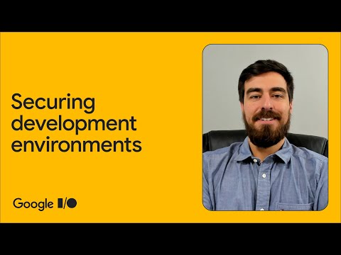 Securing development environments with Google Cloud