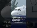 U.S. drops rule to have airlines pay for delays