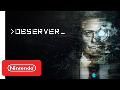 Observer - Launch Trailer - Nintendo Switch