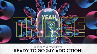 Ready To Go (My Addiction)