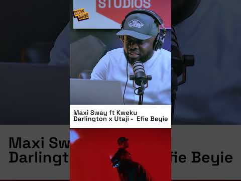 Image: Maxi Sway ft Kweku Darlington ft Utaji - Efie Beyie (U)