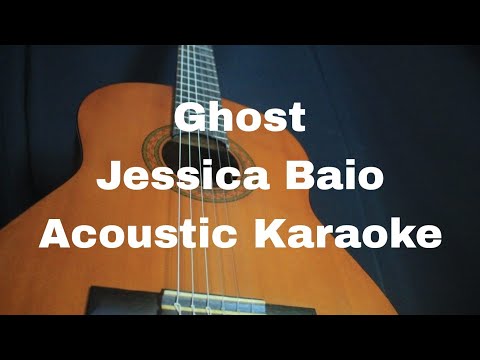 Jessica Baio - Ghost (Acoustic Karaoke)