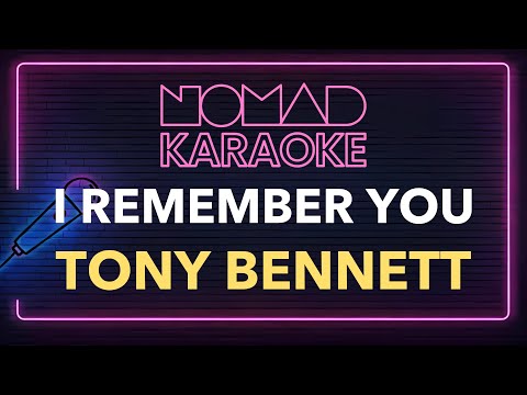 Tony Bennett - I Remember You (Karaoke)