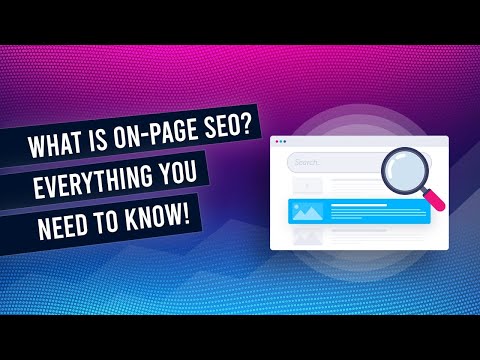 What Is On Page SEO And Why You Need It!