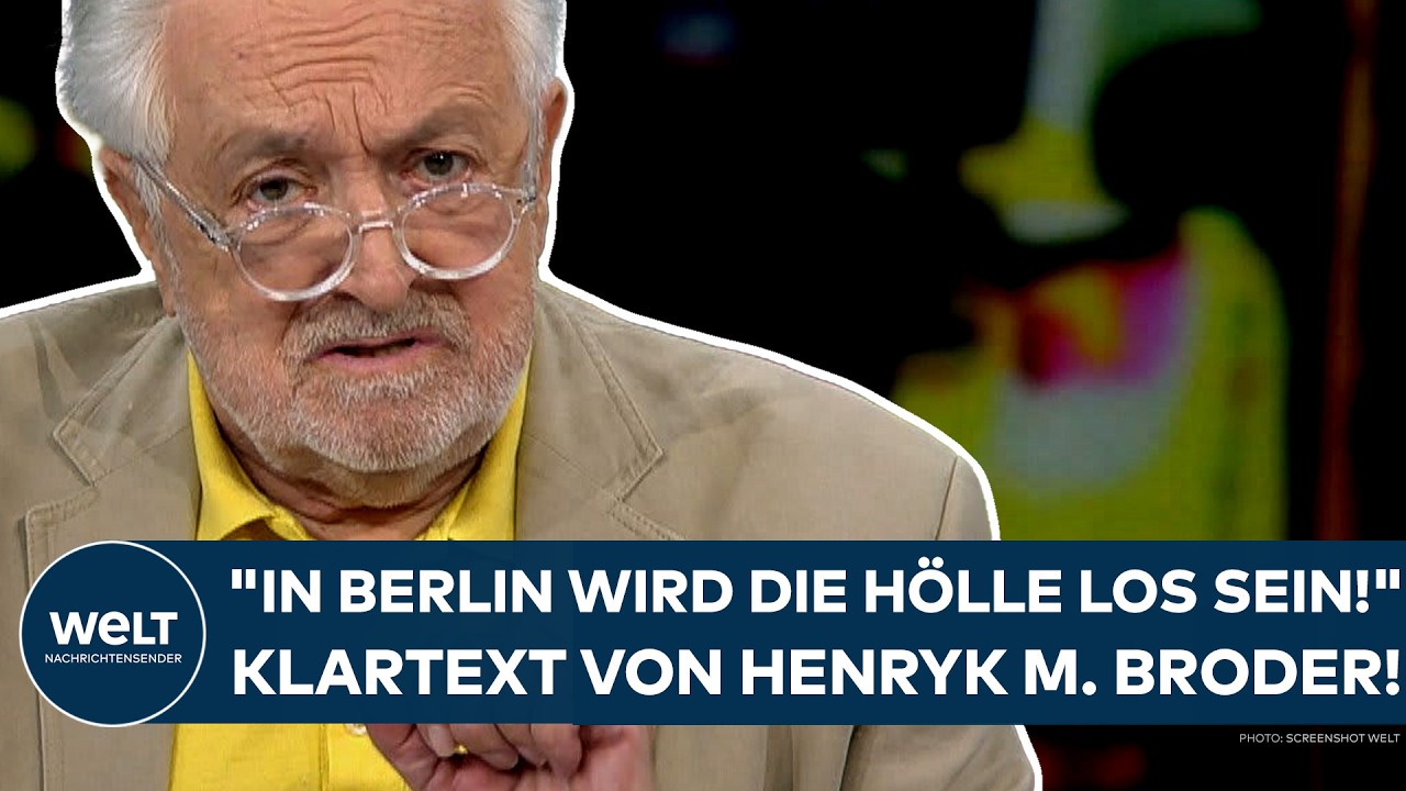 DEUTSCHLAND: "In Berlin wird die Hölle los sein!" - Klartext von Henryk M. Broder!