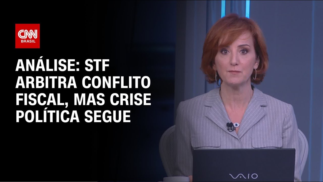 Análise STF arbitra conflito fiscal mas crise política segue | WW