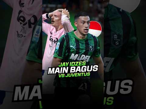 Jay Idzes HANCURKAN Juventus! Sassuolo Menang Dramatis 3-2 🔥