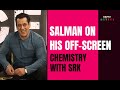 Salman Khan On Working With Shah Rukh Khan In Tiger 3: Our Off-Screen Chemistry Is Better