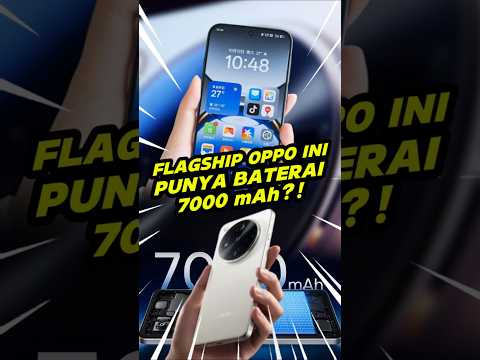 Flagship OPPO Akan Pakai Baterai 7000 mAh?!